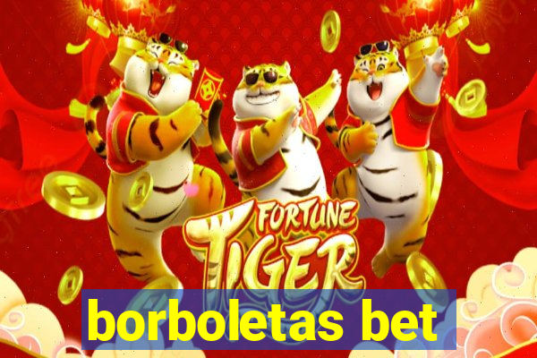 borboletas bet